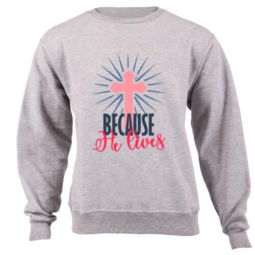 Because He lives - Unisex Sweater  Thumbnail